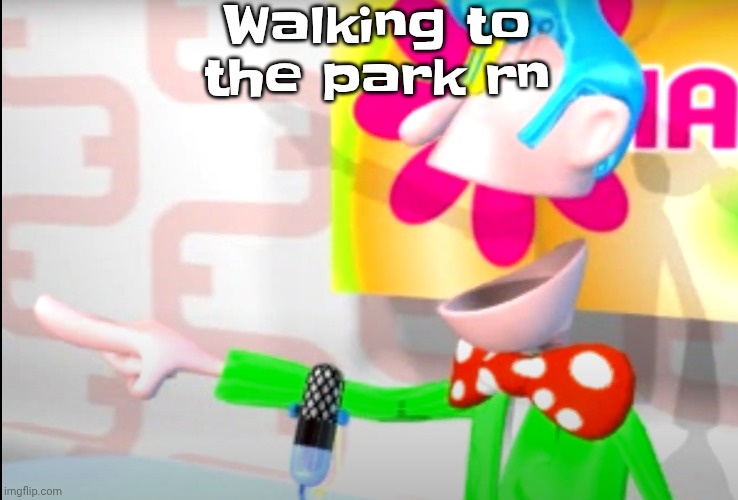 Good vibrations - marky mark and the funky bunch | Walking to the park rn | image tagged in bitch | made w/ Imgflip meme maker