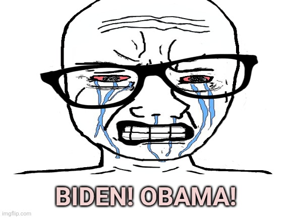 Blank White Template | BIDEN! OBAMA! | image tagged in blank white template | made w/ Imgflip meme maker