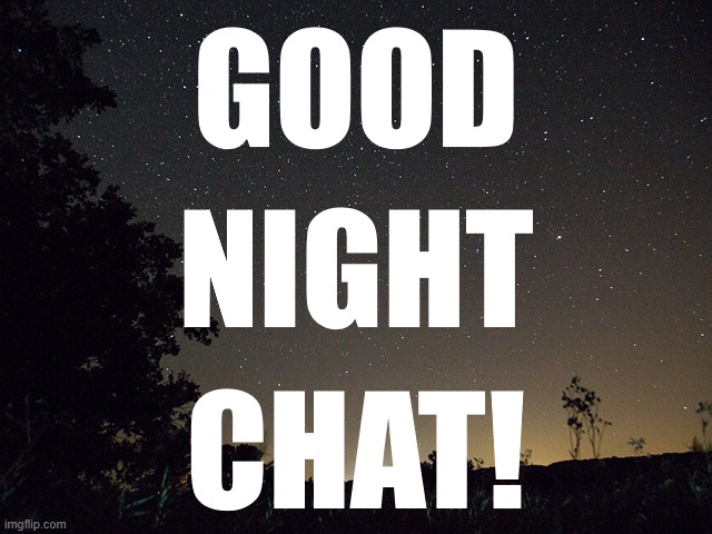 Good Night for all of you! | image tagged in noomthecreator good night temp | made w/ Imgflip meme maker