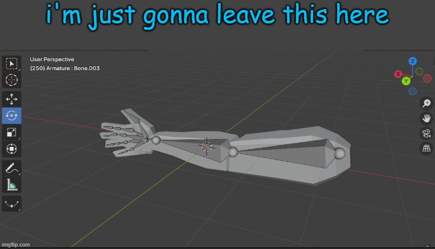 i'm just gonna leave this here | made w/ Imgflip meme maker