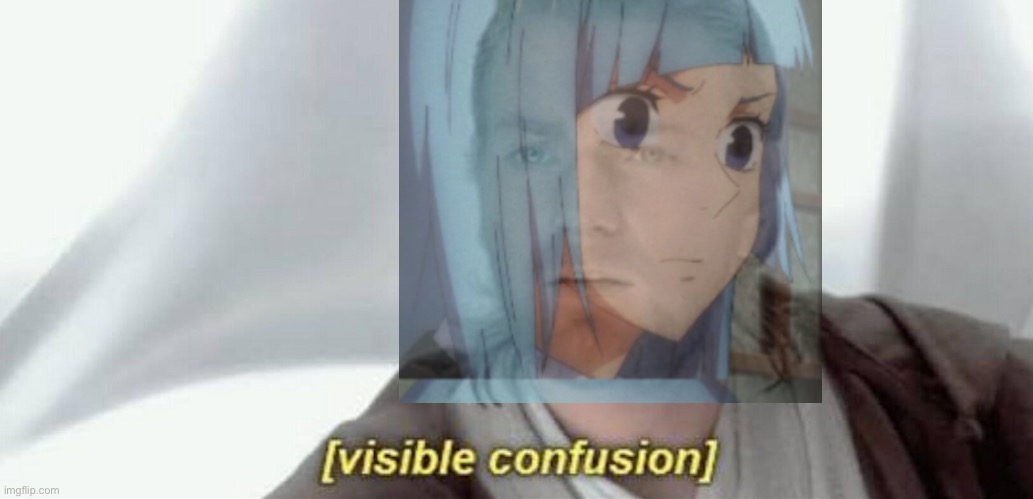 image tagged in visible confusion | made w/ Imgflip meme maker