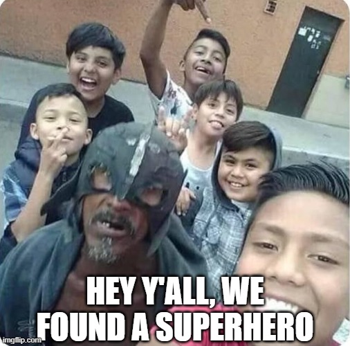 Captain Crack | HEY Y'ALL, WE FOUND A SUPERHERO | image tagged in superheroes | made w/ Imgflip meme maker