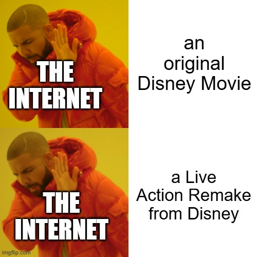 POV: Disney making movies | an original Disney Movie; THE INTERNET; a Live Action Remake from Disney; THE INTERNET | image tagged in double no,didney,bringbackthepoints | made w/ Imgflip meme maker