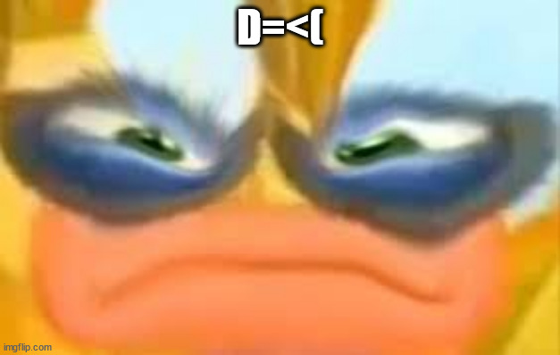 D=<( | D=<( | image tagged in my singing monsters | made w/ Imgflip meme maker