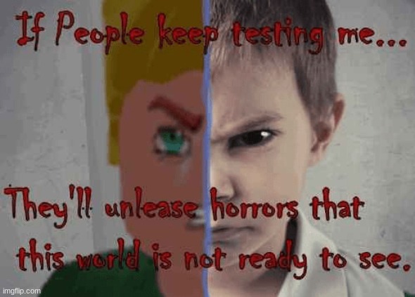 im gonna do a hyperbeam | image tagged in don't test me | made w/ Imgflip meme maker