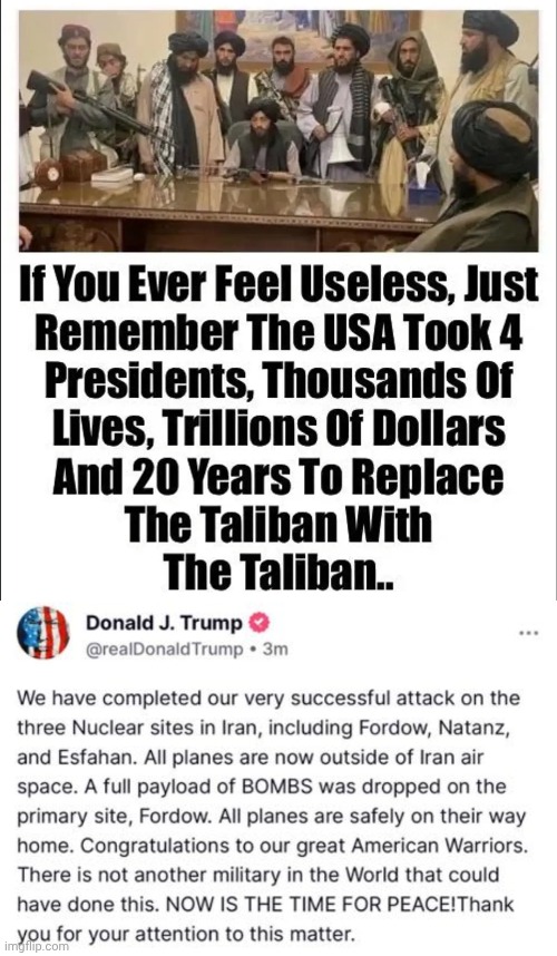 Here we go again | image tagged in taliban,war on terror,failure,donald trump | made w/ Imgflip meme maker