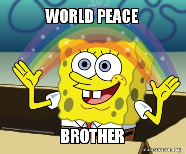 World Peace Blank Meme Template