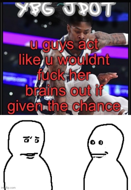 image tagged in bro visited his friend | made w/ Imgflip meme maker