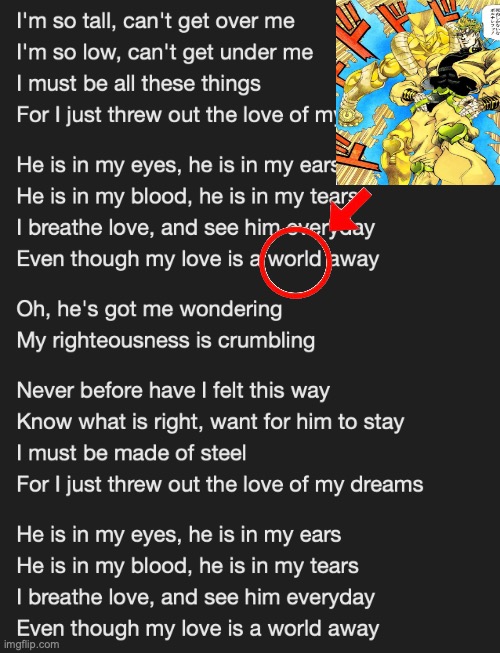 jjba reference | image tagged in jjba,dio,jojo's bizarre adventure,jojo,jojo meme,the world | made w/ Imgflip meme maker