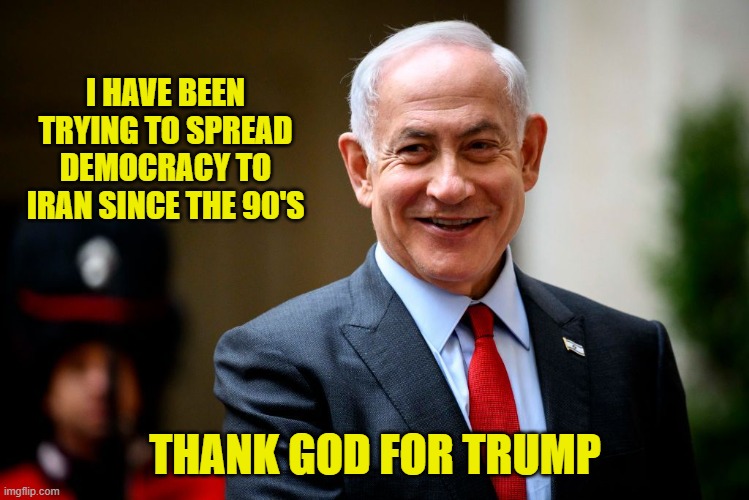 I HAVE BEEN TRYING TO SPREAD DEMOCRACY TO IRAN SINCE THE 90'S THANK GOD FOR TRUMP | made w/ Imgflip meme maker