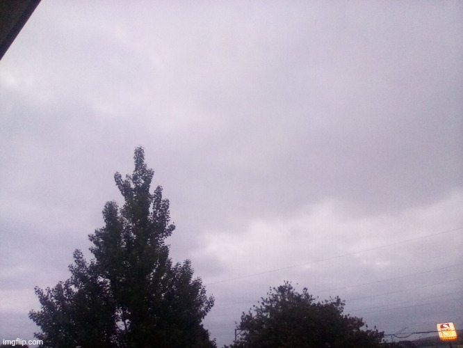 Where I'm at, this is the sky at 5 in the morning :D | made w/ Imgflip meme maker