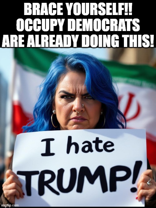 Brace yourself!! | BRACE YOURSELF!! OCCUPY DEMOCRATS ARE ALREADY DOING THIS! | image tagged in crying democrats | made w/ Imgflip meme maker