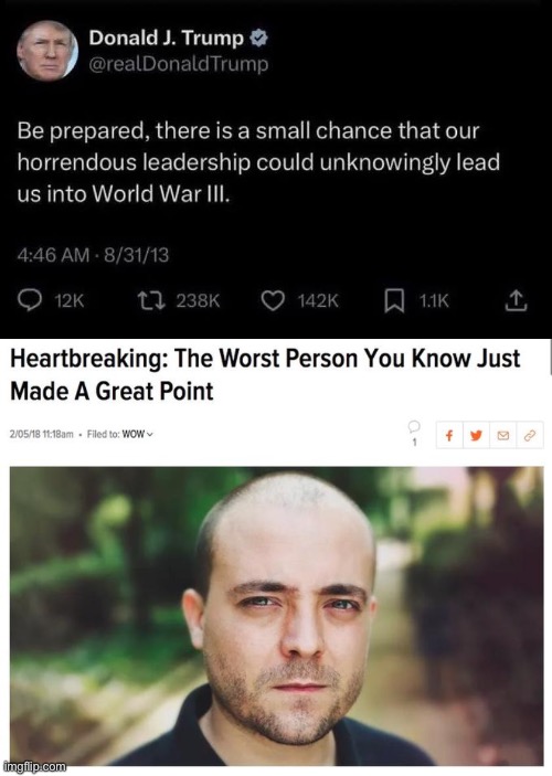 image tagged in the worst person you know just made a great point | made w/ Imgflip meme maker