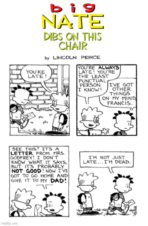Part 1/14 | image tagged in big nate dibs on his chair,school,letter | made w/ Imgflip meme maker