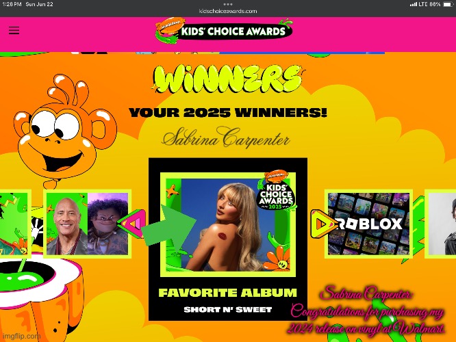 Short n' Sweet - KCA 2025 | Sabrina Carpenter: Congratulations for purchasing my 2024 release on vinyl at Walmart. | image tagged in nickelodeon,music,girl,pretty girl,beautiful girl,walmart | made w/ Imgflip meme maker