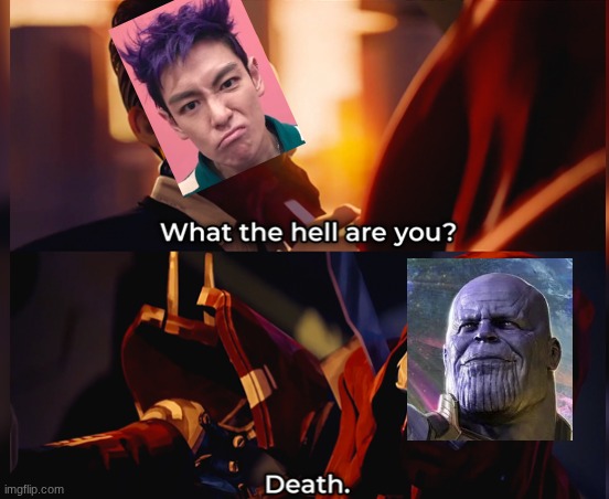 Marvel Thanos will always be the superior Thanos | image tagged in what the hell are you death,squid game,marvel,thanos | made w/ Imgflip meme maker