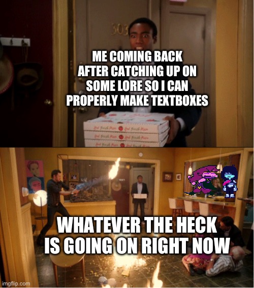 I’m gonna try not to get involved in the drama | ME COMING BACK AFTER CATCHING UP ON SOME LORE SO I CAN PROPERLY MAKE TEXTBOXES; WHATEVER THE HECK IS GOING ON RIGHT NOW | image tagged in community fire pizza meme,why is there always drama | made w/ Imgflip meme maker