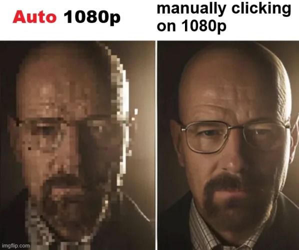 1080p resolution | image tagged in memes,funny,quality,relatable memes | made w/ Imgflip meme maker