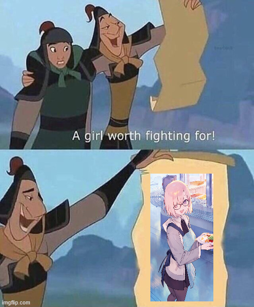 Mashu is worth fighting for | image tagged in a girl worth fighting for | made w/ Imgflip meme maker