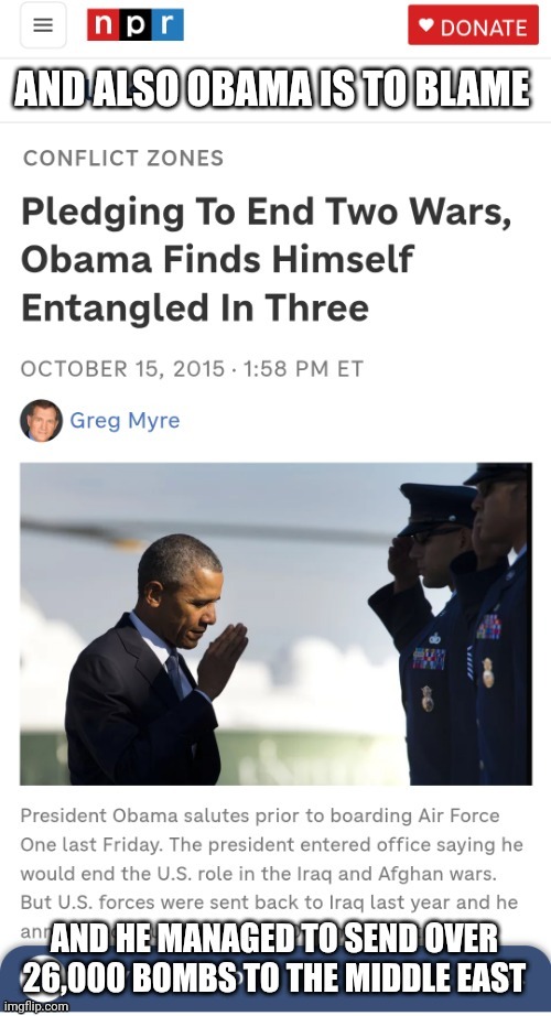 AND ALSO OBAMA IS TO BLAME | made w/ Imgflip meme maker
