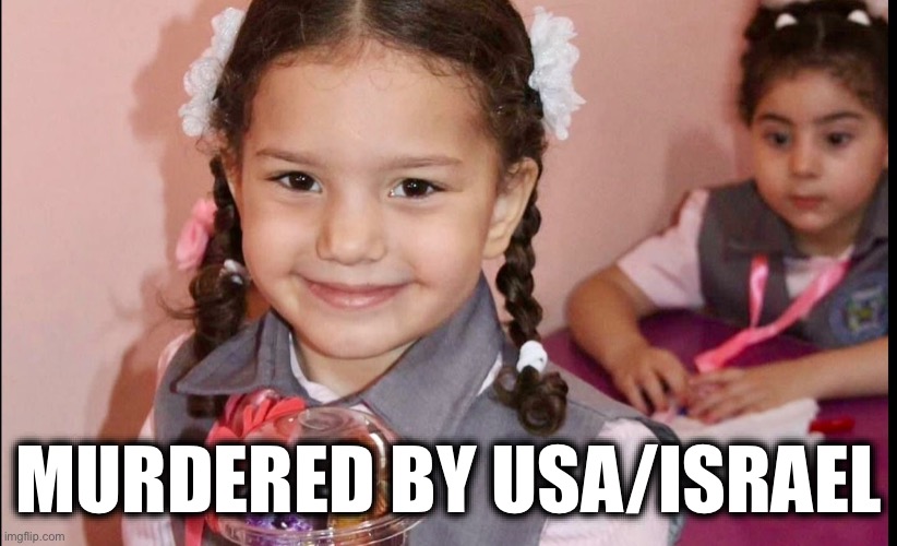 MURDERED BY USA/ISRAEL | image tagged in memes,usa,satan,israel,child mass murderers,imperialism | made w/ Imgflip meme maker