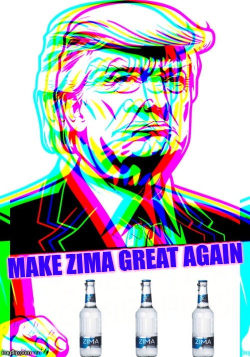 Trippy Trump Sign | MAKE ZIMA GREAT AGAIN | image tagged in trippy trump sign | made w/ Imgflip meme maker