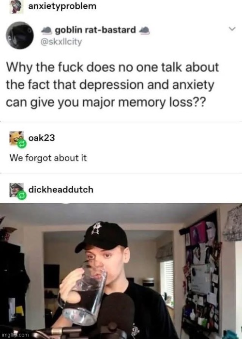 Memory loss | image tagged in bad memory,depression,anxiety,forgot | made w/ Imgflip meme maker