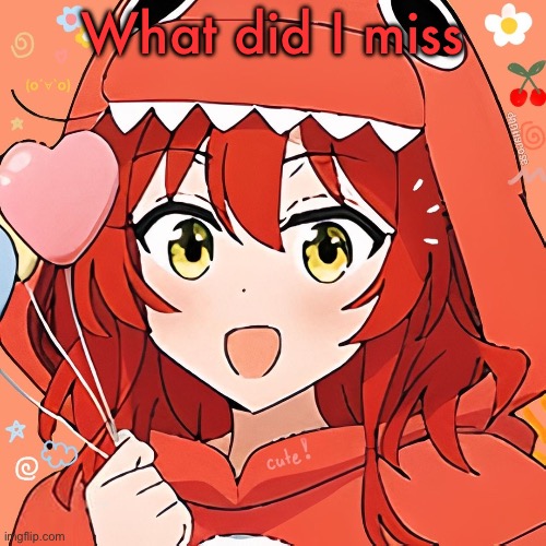 Ikuyo Kita BTR | What did I miss | image tagged in ikuyo kita btr | made w/ Imgflip meme maker