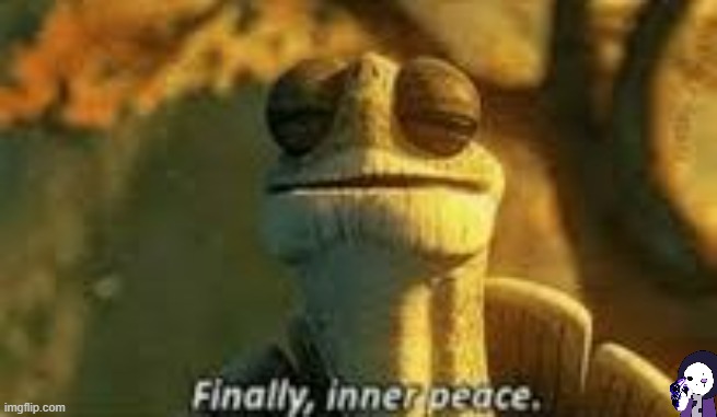 Finally, inner peace | image tagged in finally inner peace | made w/ Imgflip meme maker