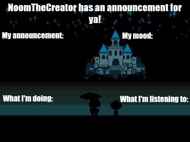High Quality NoomTheCreator Announcement temp Blank Meme Template