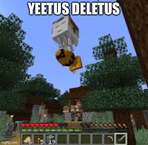 YEETUS DELETUS | image tagged in happy ghast holding bomb | made w/ Imgflip meme maker