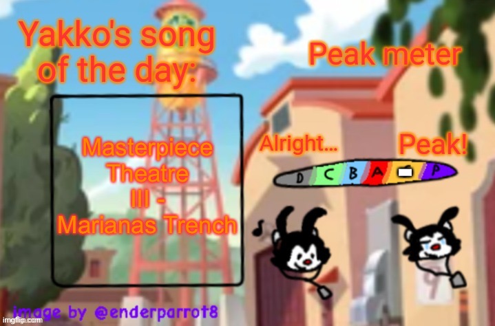 its like 6 minutes long off the top of my head | Masterpiece Theatre III - Marianas Trench; - | image tagged in song of te dae | made w/ Imgflip meme maker