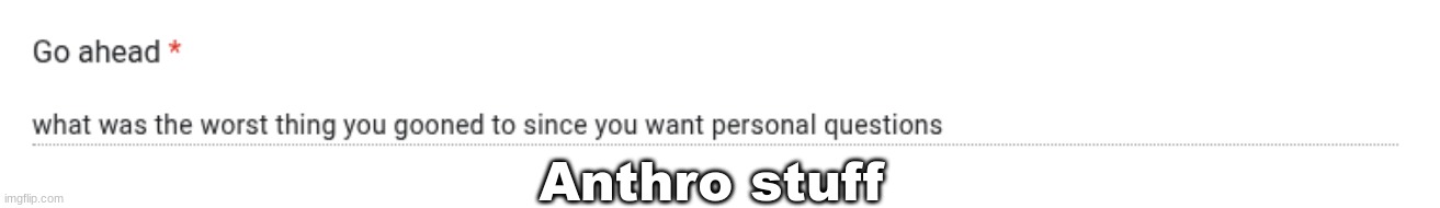 Anthro stuff | made w/ Imgflip meme maker