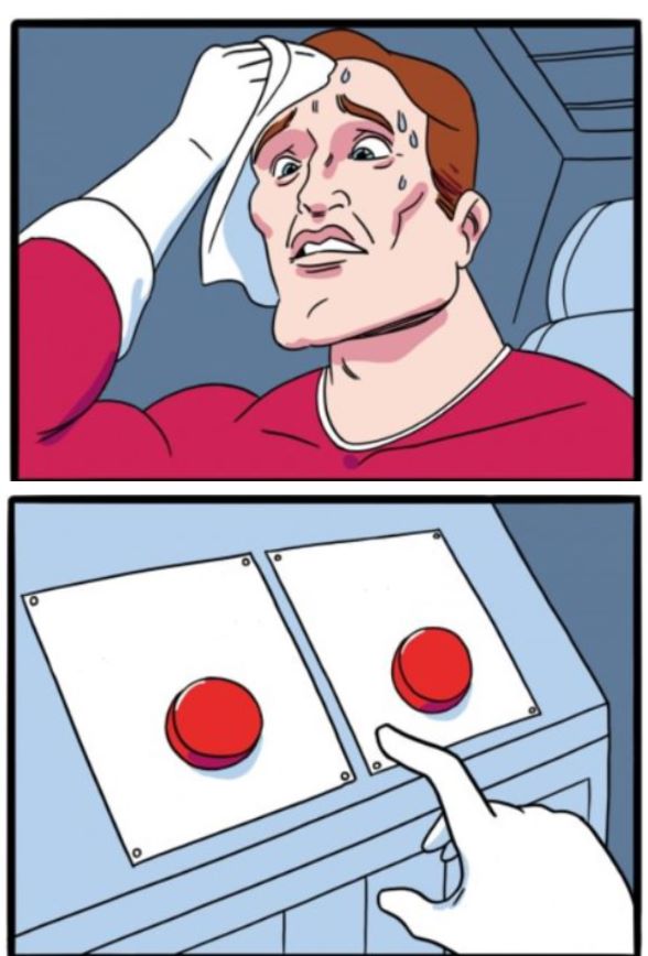 Two 2 buttons meme Blank Meme Template