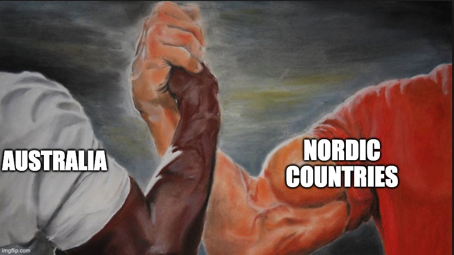 Black White Arms | AUSTRALIA; NORDIC COUNTRIES | image tagged in black white arms | made w/ Imgflip meme maker