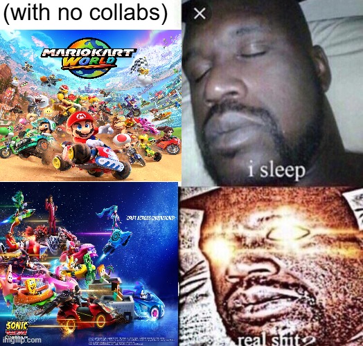 To be honest about this... | (with no collabs) | image tagged in mario kart,sonic the hedgehog | made w/ Imgflip meme maker