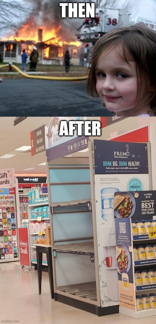 THEN; AFTER | image tagged in memes,disaster girl | made w/ Imgflip meme maker