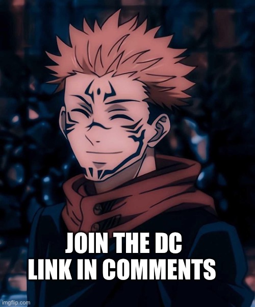 Join the dc for updates | JOIN THE DC LINK IN COMMENTS | made w/ Imgflip meme maker
