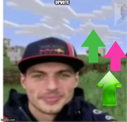 UPVOTE | made w/ Imgflip meme maker