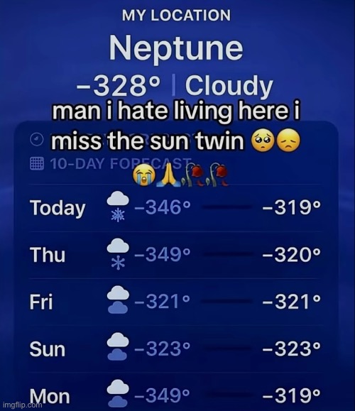 If you think living in the current US is bad, you haven’t seen Neptune | made w/ Imgflip meme maker