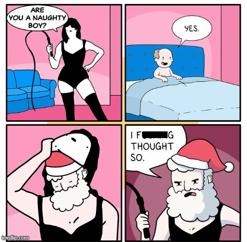 Santa Says Your Naughty | image tagged in comics | made w/ Imgflip meme maker
