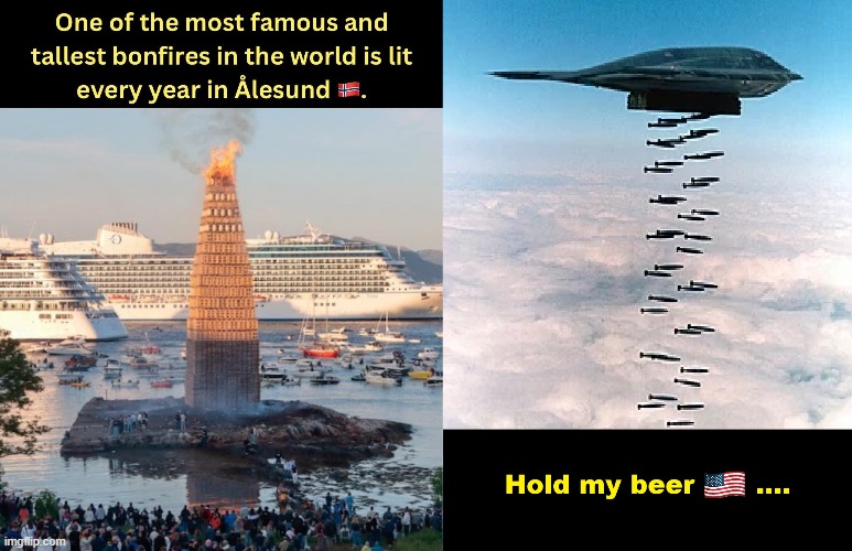 Iran Bonfire | image tagged in iran,united states,bomb | made w/ Imgflip meme maker
