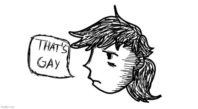 that's gay | image tagged in that's gay | made w/ Imgflip meme maker