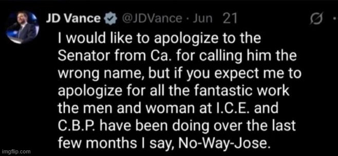 No way Jose | image tagged in jd vance,does it again | made w/ Imgflip meme maker