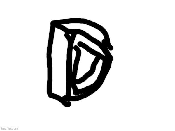 D | made w/ Imgflip meme maker