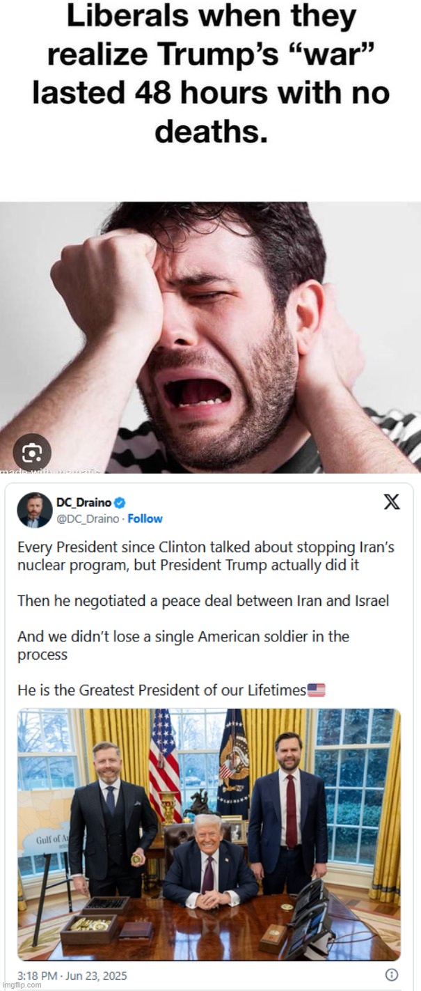 Notice NONE of the triggered TDS victims are cheering for a cease-fire | image tagged in president trump,cleaning up after 0bama and biden,iran israel cease fire deal | made w/ Imgflip meme maker