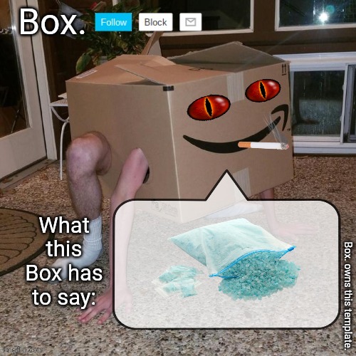 Box. announcement template. | image tagged in box announcement template | made w/ Imgflip meme maker