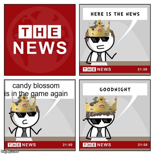 Grow a graden update | candy blossom is in the game again | image tagged in the news | made w/ Imgflip meme maker