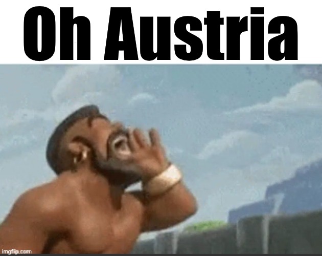 oh BDA | Oh Austria | image tagged in oh bda | made w/ Imgflip meme maker
