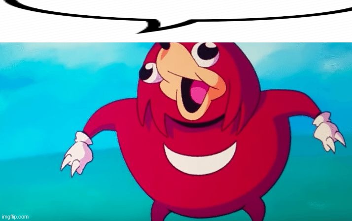 Ugandan Knuckles | image tagged in ugandan knuckles | made w/ Imgflip meme maker